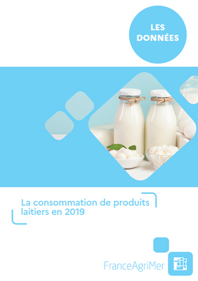 NOUVELLE PUBLICATION : La consommation de produits laitiers en 2019