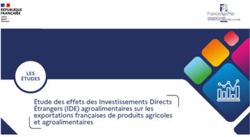 Publication de l'étude sur les effets des investissements directs étrangers agroalimentaires