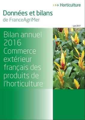 Bilan annuel 2016 du commerce extérieur français des produits de l'horticulture
